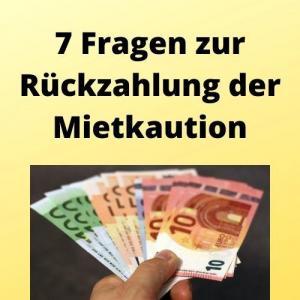 7 Fragen zur Rückzahlung der Mietkaution