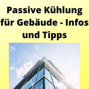 Passive Kühlung für Gebäude - Infos und Tipps