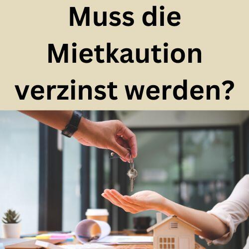 Muss die Mietkaution verzinst werden